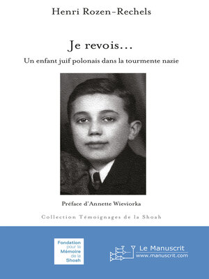 cover image of Je revois... Un enfant juif polonais dans la tourmente nazie